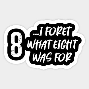 I forget what eight was for! Sticker